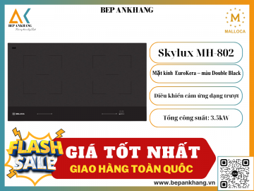 Bếp từ 2 vùng nấu Malloca Skylux MH-802 - Mặt kính Eurokera Pháp
